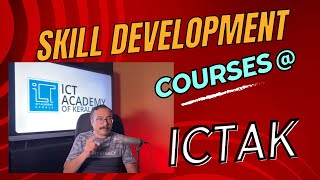 Skill Development Courses at ICT Academy of Kerala [upl. by Eltotsira]