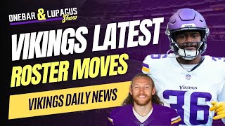 Vikings Making Roster Moves Ahead of Training Camp [upl. by Sualokin]