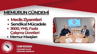 MEMURUN GÜNDEMİ Memur Maaşları 3600 Ek Gösterge YHS Fazla Çalışma Meclis Ziyaretleri [upl. by Llennahs]