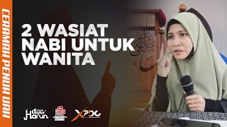 DENGARKAN 2 WASIAT PENTING RASULULLAH SAW BUAT WANITA [upl. by Neeven]