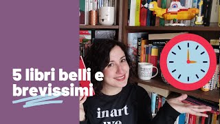 5 Libri belli e brevissimi  Letture veloci che lasciano il segno ❤️ [upl. by Tristam]