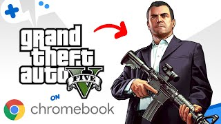 BEST Way to Play GTA 5 on CHROMEBOOK gta [upl. by Martinson]