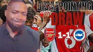 PL REACTION  ARSENAL 1 vs BRIGHTON 1 Disappointing DRAW [upl. by Thisbe]