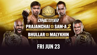 ONE Friday Fights 22 [upl. by Thia]