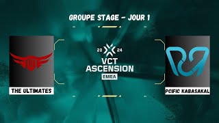 FR THE ULTIMATES VS PCIFIC  VCT Ascension EMEA 2024  PHASE DE GROUPE [upl. by Ferullo]