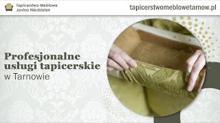 Usługi tapicerskie Tapicerstwo Meblowe Tarnów Janina Niedziałek [upl. by Nafis384]