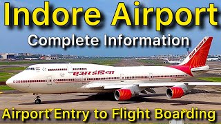 Indore Airport Entry Gate to Flight Boarding Complete Information [upl. by Gonzalo943]