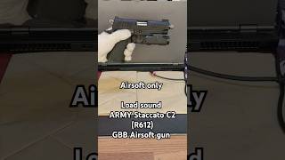 Airsoft Load sound ARMY Staccato C2 R612 GBB Airsoft gun airsoft asmrsounds toys [upl. by Ragas]