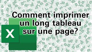 Comment imprimer un long tableau Excel sur une page [upl. by Supple]