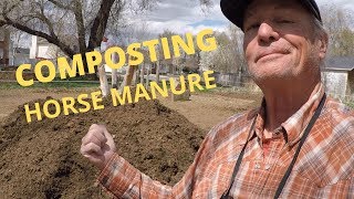 Composting Horse Manure Excellent Garden Soil Amendment [upl. by Yursa]