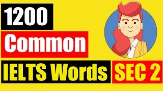 ✪ Vocabulary for IELTS Listening TOP 1200 common IELTS Words Section 2 [upl. by Schlessel]