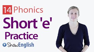 English Phonics Short e Vowel Practice [upl. by Mcilroy]