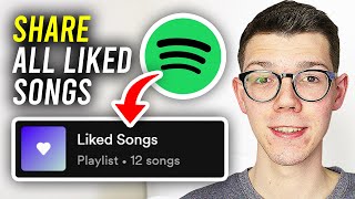 How To Share All Liked Spotify Songs  Full Guide [upl. by Holly]