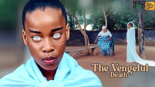 The Vengeful Death  An Amazing Family Movie BASED On A True Life Event  African Movies [upl. by Erika]