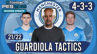 Recreate Pep Guardiolas 433 Man City Tactics in PES 2021  Custom Tactics Explained [upl. by Ylas]