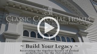 Classic Colonial Homes An Introductionary Video [upl. by Maro]