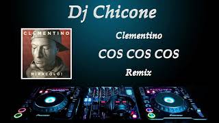 Clementino  COS COS COS Dj Chicone Remix 53 [upl. by Ysnil]