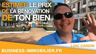 Estimer le Prix des Travaux de Rénovation de son Investissement Locatif [upl. by Hepza]