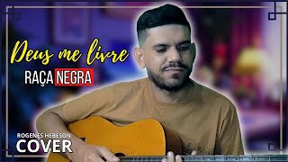 Um CLÁSSICO Do RAÇA NEGRA Agora Na Minha voz  DEUS ME LIVRE cover [upl. by Westerfield]