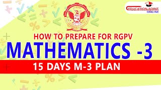 How to Prepare for RGPV Mathematics 3 Exam  15 Days Mathematics 3 Plan [upl. by Babbie435]