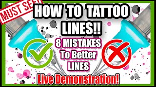 How To Tattoo Lines Dramatically Improve Your Tattoo Technique  Live Skin Demonstration [upl. by Siroved725]