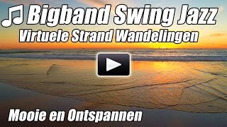 Swing Jazz Bigband Pianomuziek Strand Wandelingen Virtuele Wandeling Ontspannen Loopband Natuur dm2 [upl. by Jerrilyn]