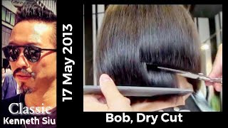 Bob Dry Cut  Classic Kenneth Siu 18 [upl. by Nyladnar]