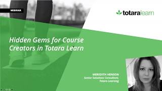 Hidden Gems for Course Creators in Totara Learn [upl. by Pilihp586]