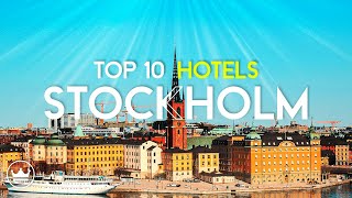 The Top 10 BEST Hotels in Stockholm Sweden 2024 [upl. by Dnomyad539]