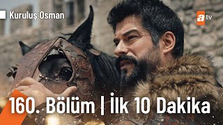 Kuruluş Osman 160 Bölüm  İlk 10 Dakika KurulusOsman [upl. by Aimahs297]