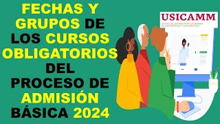 Soy Docente FECHAS Y GRUPOS DE LOS CURSOS OBLIGATORIOS DEL PROCESO DE ADMISIÓN BÁSICA 2024 [upl. by Anelrahc]