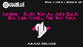 Cuaderno Dalex Nicky Jam Justin Quiles Sech Lenny Tavarez Feid Rafa Pabön D RIKE Extended [upl. by Anoyek]