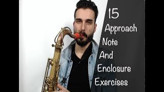 15 Approach Note and Enclosure Exercises That Every Jazz Musician Should Know [upl. by Cairns357]