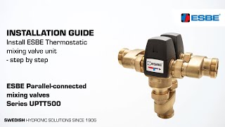 Install ESBE Thermostatic mixing valve unit – UPTT500 [upl. by Gratia]