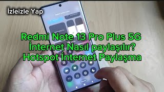 Redmi Note 13 Pro Plus 5G İnternet paylaşma Hotspot [upl. by Dympha48]