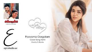 Poovoma Oorgolam  Tamil Cover song  Chandru ftMonika  Epic Studioae [upl. by Elfie399]