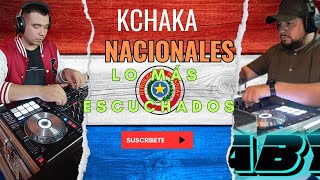 KCHAKA NACIONALES ENGANCHADOS djalexismix6641 Djgabymiusic6065 [upl. by Annoerb111]