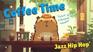 Coffee Time ☕ Chill Lofi Jazz HipHop “ What’s your coffee smile today ” [upl. by Fifi]