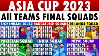 Asia Cup 2023 All Teams Final Squad All Teams Final Squad for the Asia Cup 2023 [upl. by Inami]