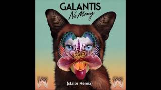 Galantis  No Money stalbr Remix [upl. by Rieger206]