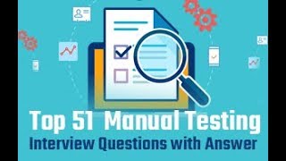 Top 51 Manual Testing Interview Questions with Answer  Manual Testing Tutorial [upl. by Slorac]