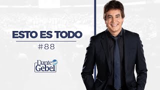 Dante Gebel 88  Esto es todo [upl. by Kiefer]