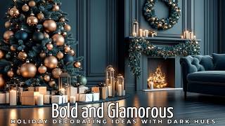 Bold and Glamorous Holiday Decorating Ideas with Dark Hues [upl. by Nilya607]