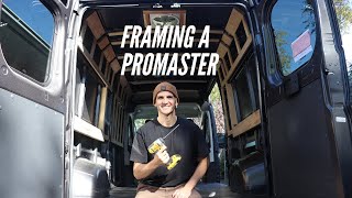 VAN BUILD  FRAMING a RAM PROMASTER [upl. by Michail]