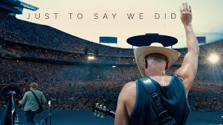 Kenny Chesney  Just To Say We Did Official Music Video [upl. by Nattie630]