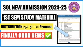 SOL NEW ADMISSION STUDY MATERIAL DISTRIBUTION 2024 II 1ST SEM BOOKS APPOINTMENT LINK ACTIVATE 2024 [upl. by Sucul]