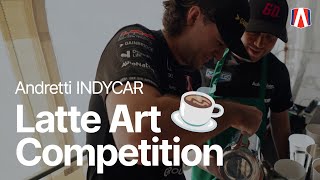 Andretti x MSR Latte Art Competition 👨‍🍳  Andretti INDYCAR [upl. by Toney]