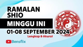 RAMALAN SHIO MINGGU INI 0108 SEPTEMBER 2024  Lengkap amp Akurat [upl. by Aranaj]