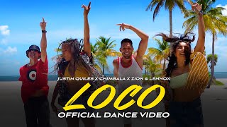 Justin Quiles Chimbala Zion amp Lennox  Loco Official Dance Video [upl. by Schmidt]