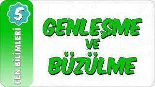 5 Sınıf Fen Bilimleri  Genleşme ve Büzülme [upl. by Natye]